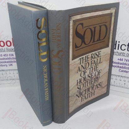 Picture of Sold: The Rise and Fall of the House of Sotheby