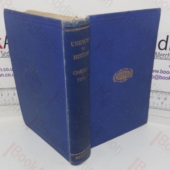 Picture of Unknown to History: A Story of the Captivity of Mary of Scotland