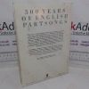 Picture of 300 Years of English Partsongs: Glees, Rounds, Catches, Partsongs, 1600-1900