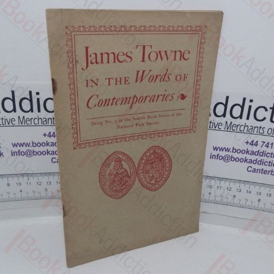 Picture of James Towne in the Words of Contemporaries: No. 5 in the Source Book Series of the National Park Service