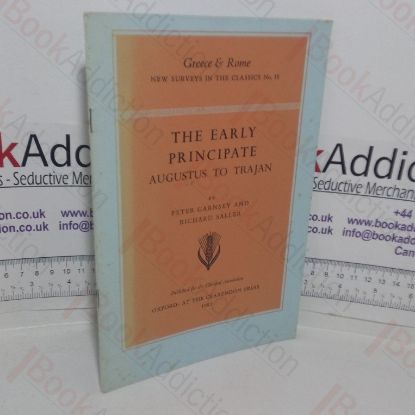 Picture of The Early Principate: Augustus to Trajan (Greece & Rome: New Surveys in the Classics series, No. 15)