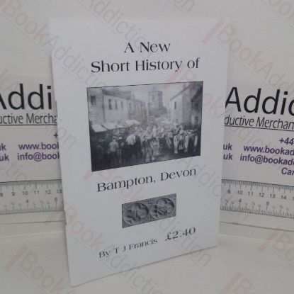 Picture of A New Short History of Bampton, Devon
