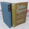Picture of Father Figures: A First Volume of Autobiography, 1897-1931