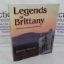 Picture of Legends of Brittany from the Dawn of History to the Nuclear Age