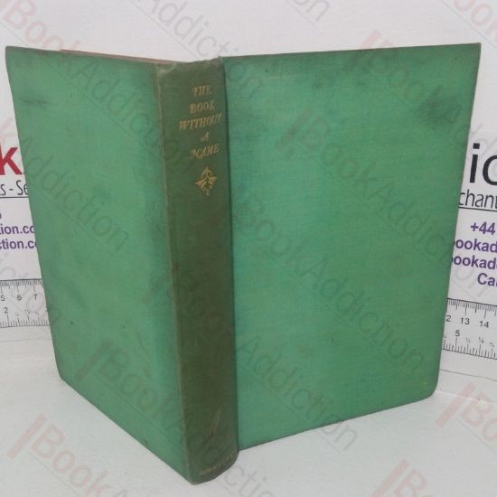 Picture of The Book Without a Name, Being the Eighteenth Century Journal of an Unmarried English Lady to her Natural Son