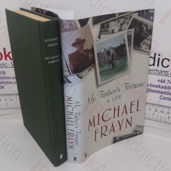 Picture of My Father's Fortune: A Life