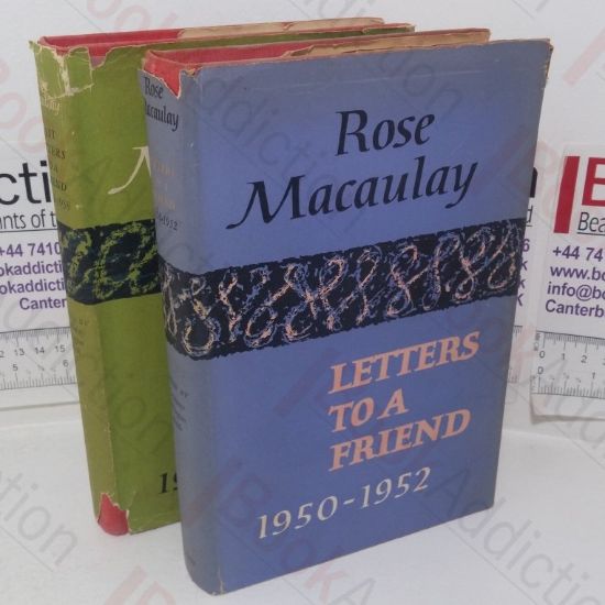 Picture of Rose Macauley - Letters to a Friend, 1950-1952; Rose Macauley - `Last Letters to a Friend, 1952-1958 (Two Volumes)