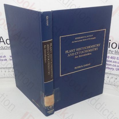 Picture of Plant Histochemistry and Cytochemistry (Experimental Botany: A Series of Monographs, Vol. 18)