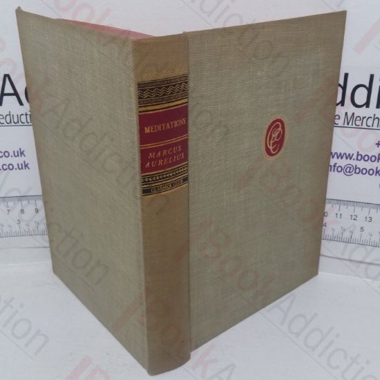 Picture of Marcus Aurelius and His Times: The Transition from Paganism to Christianity, Comprising Marcus Aurelius- Meditations / Lucian: Hermotimus, Icaromenippus / Justin Martyr: Dialogue with Trypho- First Apology / Walter Pater: Marius the Epicurean (Selections)