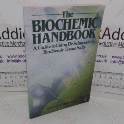 Picture of The Biochemic Handbook: A Guide to Using Dr Schuessler's Biochemic Tissue Salts