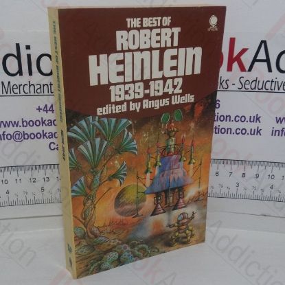 Picture of Best of Robert A Heinlein, 1939-1942 (Sphere Science Fiction)