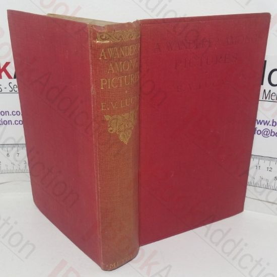 Picture of A Wanderer Among Pictures: A Companion to the Galleries of Europe