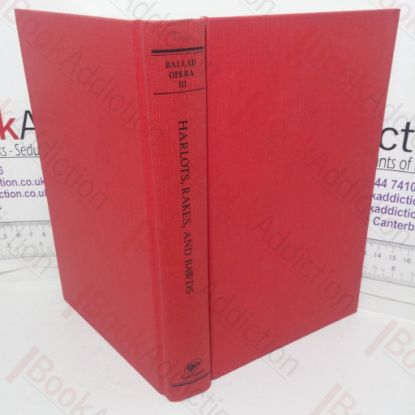 Picture of Harlots, Rakes and Bawds (The Ballad Opera, Volume III)