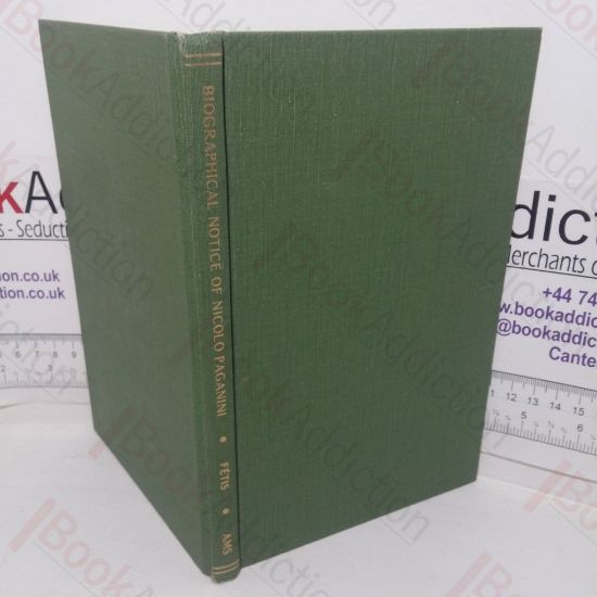 Picture of Biographical Notice of Nicolo Paganini, with an Analysis of His Compositions, and a Sketch of the History of the Violin