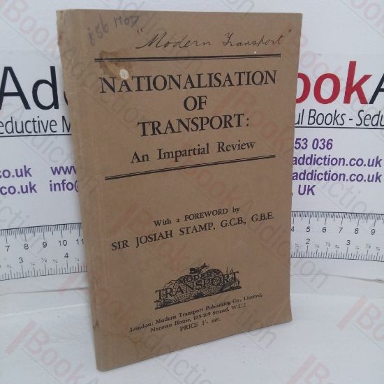 Picture of Nationalisation of Transport: An Impartial Review