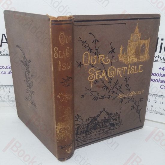 Picture of Our Sea-girt Isle: English Scenes and Scenery Delineated