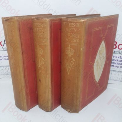 Picture of The Letters of Queen Victoria: A Selection from Her Majesty's Correspondence Between the Years 1837 and 1861 (Volumes I, II & III)
