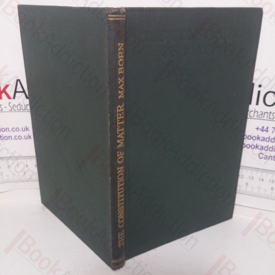 Picture of The Constitution of Matter: Modern Atomic and Electron Theory