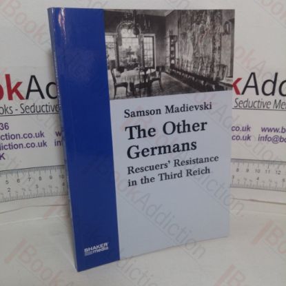 Picture of The Other Germans: Rescuers' Resistance in the Third Reich
