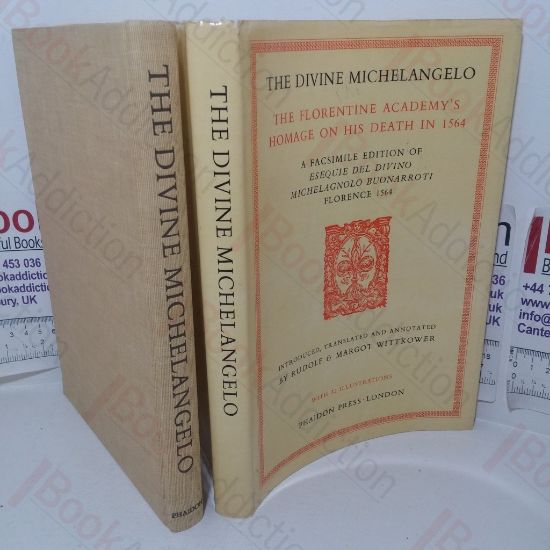 Picture of The Divine Michelangelo: The Florentine Academy's Homage on this Death in 1564: A Fascimile Edition of Esequir Del Divino Michelagnolo Buonarroti, Florence, 1564