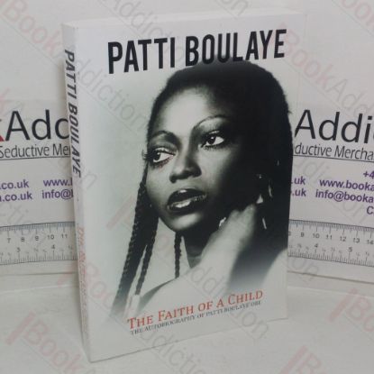 Picture of The Faith of a Child: The Autobiography of Patti Boulaye OBE (Signed and inscribed)