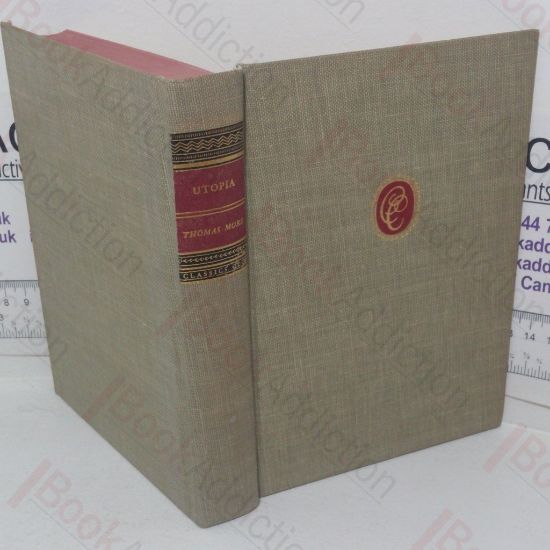 Picture of Utopia of Sir Thomas More, including Roper's Life of More and Letters of More and His Daughter Margaret (Classics Club series)