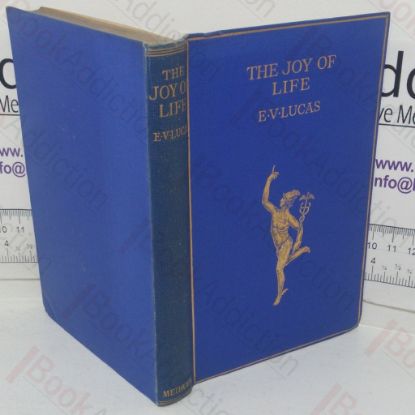 Picture of The Joy of Life: An Anthology of Lyrics Drawn Chiefly from the Works of Living Poets