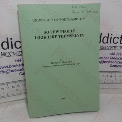 Picture of So Few People Look Like Themselves: An Inaugural Lecture