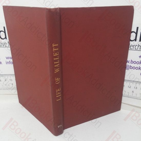 Picture of The Public Life of W F Wallett, The Queen's Jester: An Autobiography (of Forty Years Professional Experience and Travels in the United Kingdom, The United States of America (including California), Canada, South America, Mexico, the West Indies, &c.