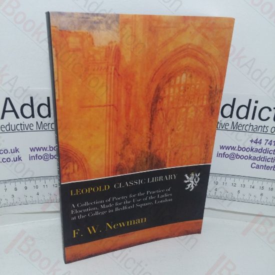 Picture of A Collection of Poetry for the Practice of Elocution, Made for the Use of the Ladies at the College of Bedford Square, London