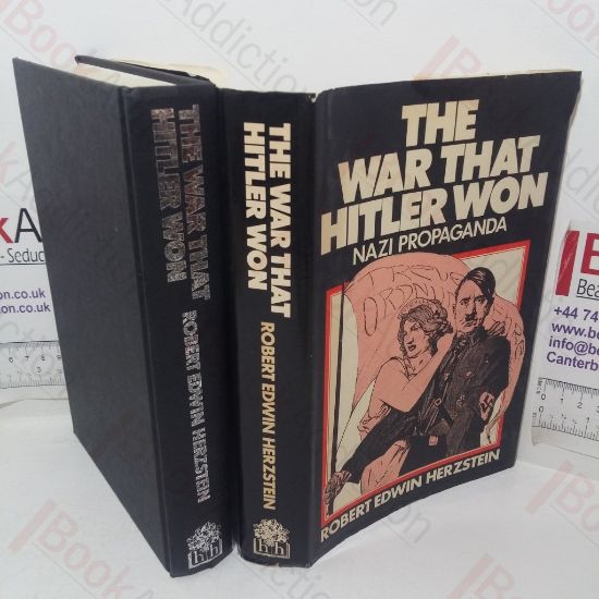 Picture of The War that Hitler Won: The Most Infamous Propaganda Campaign in History