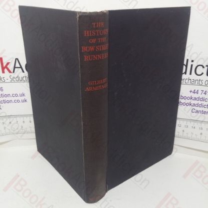 Picture of The History of the Bow Street Runners, 1729-1829