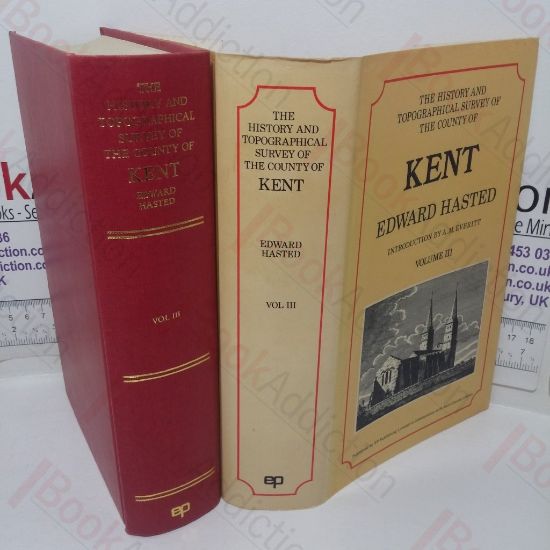 Picture of The History and Topographical Survey of the County of Kent, Volume III