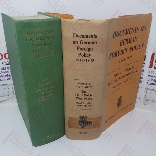 Picture of Documents on German Foreign Policy, 1918-1945 (Series C, Volume 5 - The Third Reich: First Phase, March 5 1936 - October 21 1936)