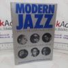 Picture of Modern Jazz, 1945-70: The Essential Records - Five Critics Compile a Basic Library