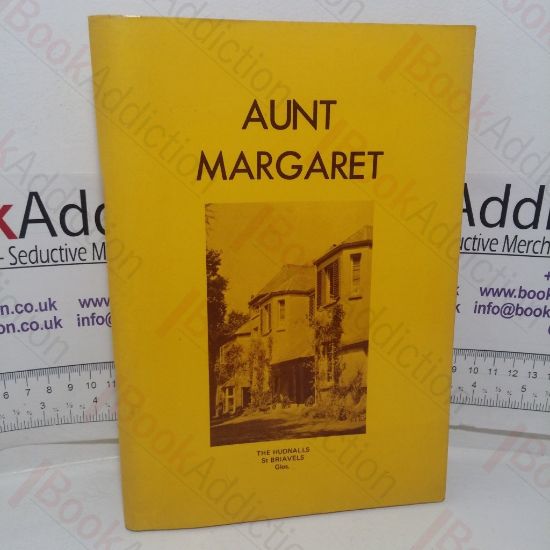 Picture of Aunt Margaret: Reminiscences of Margaret Eyre, 1874-1963