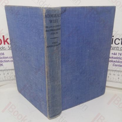 Picture of Admiral's Wife, Being the Life and Letters of the Hon Mrs Edward Boscawen from 1719 to 1761