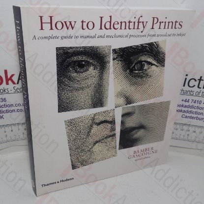 Picture of How to Identify Prints: A Complete Guide to  Manual and Mechanical Processes from Woodcut to Inkjet