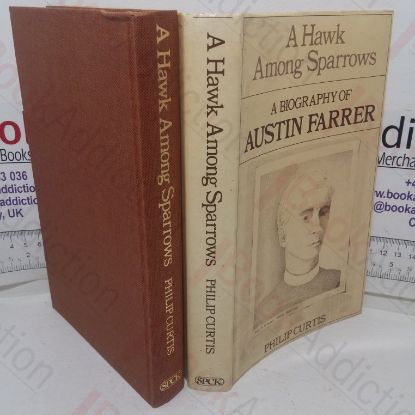 Picture of A Hawk among Sparrows: A Biography of Austin Farrer