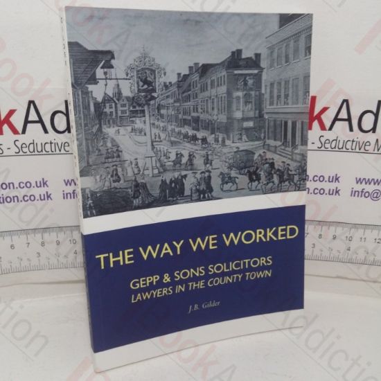 Picture of The Way We Worked: Gepp & Sons Solicitors - Lawyers in the County Town