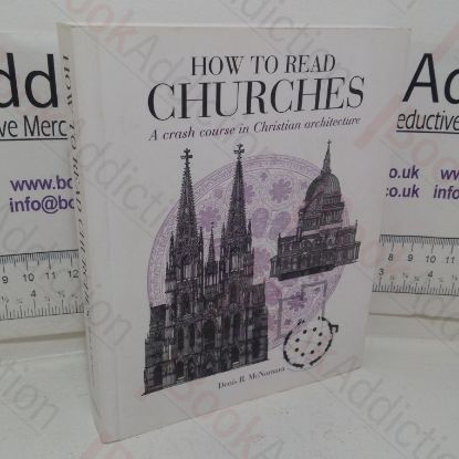 Picture of How to Read Churches: A Crash Course in Christian Architecture