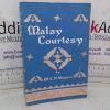 Picture of Malay Courtesy: A Narrative Account of Malay Manners and Customs in Everyday Use