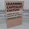 Picture of Learning Capitalist Culture: Deep in the Heart of Tejas (Series in Contemporary Ethnography