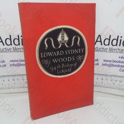 Picture of Edward Sydney Woods, 94th Bishop of Lichfield