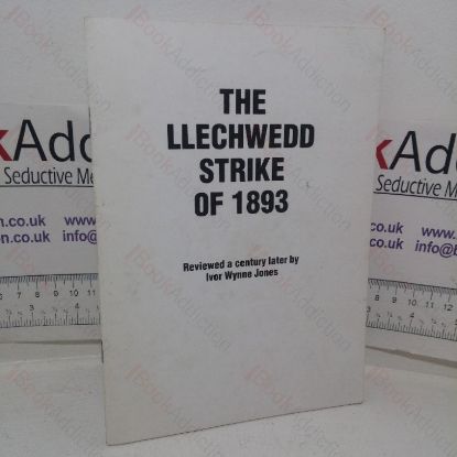 Picture of The Llechwedd Strike of 1893 or Giving Him the Oil