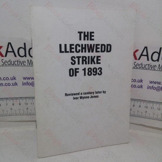 Picture of The Llechwedd Strike of 1893 or Giving Him the Oil