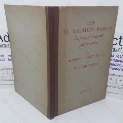 Picture of The St Matthew Passion: Its Preparation and Performance