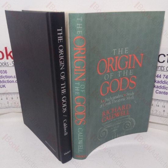 Picture of The Origin of the Gods: A Psychoanalytic Study of Greek Theogonic Myth