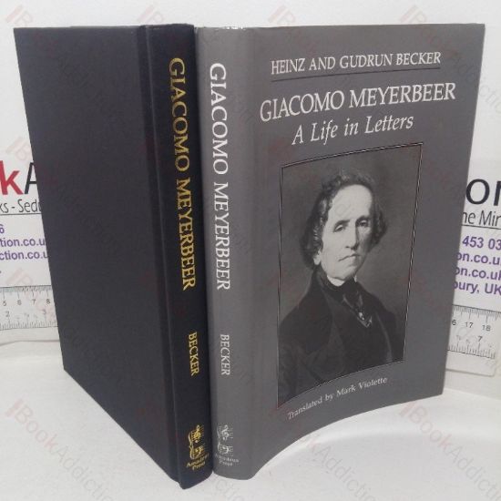 Picture of Giacomo Meyerbeer: A Life in Letters