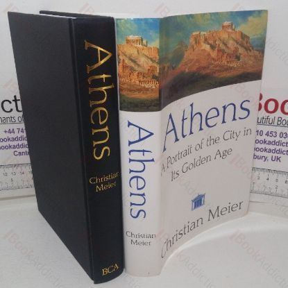 Picture of Athens: A Portrait of the City in its Golden Age